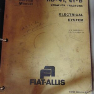 Fiat Allis HD-41, 41-B Crawler Tractor Electrical System Service Manual