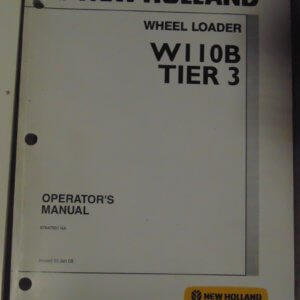 New Holland Wheel Loader W110B Operator Manual