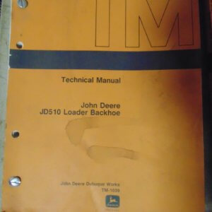 John Deere JD510 Loader Backhoe Technical Manual