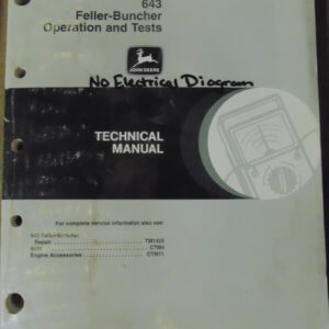 John Deere 643 Feller Buncher Operation & Test Technical Manual