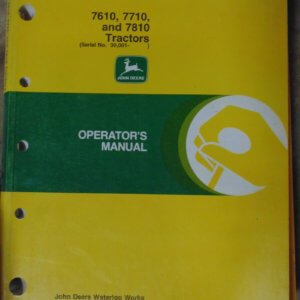 John Deere 7610, 7710, 7810 Tractor Operator Manual
