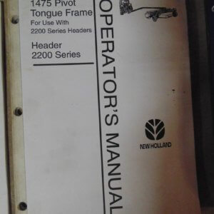 New Holland 1475 Pivot Tongue Frame Header 2200 Series Operator Manual