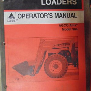 Allis Chalmers Agco Allis Loader Model 984 Operator Manual