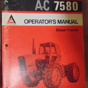 Allis Chalmers 7580 Tractor Operator Manual