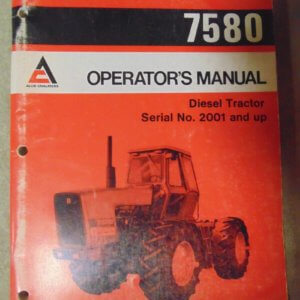 Allis Chalmers 7580 Tractor Operator Manual