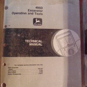 John Deere JD 495D Excavator Operation and Test Technical Manual