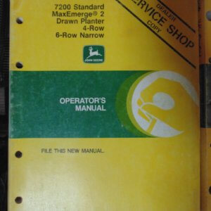 John Deere 7200 Standard Max Emerge 2 Drawn Planter & Conservation Planter 4-Row & 6-Row Narrow Operator Manual