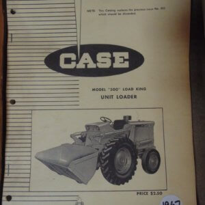 Case "500" Load King Unit Loader Parts Manual