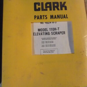 Clark 110H-T Elevating Scraper Parts Manual