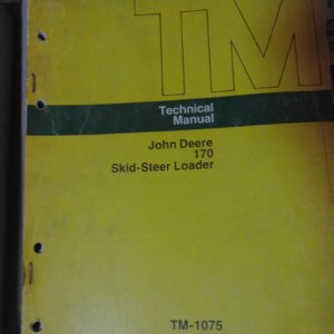 John Deere 170 Skid Steer Loader Technical & Service Manual