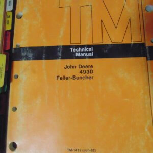 John Deere 493D Feller Buncher Technical & Service Manual