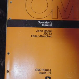 John Deere JD743 Feller Buncher Operator Manual