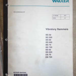 Wacker Neuson Vibratory Rammers BS50, BS500, BS60, BS600, BS70, BS700, BS65, BS650, DS70, DS720 Repair Manual