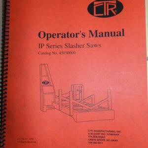 CTR IP Series Slasher Saws Operator Manual