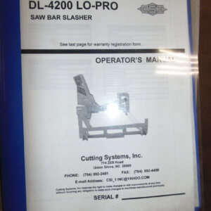 CSI DL4200 Lo-Pro Saw Bar Slasher Operator Manual