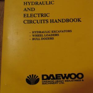 Hydraulic and Electric Circuits Handbook for Hydraulic Excavators, Wheel Loaders, and Bull Dozers