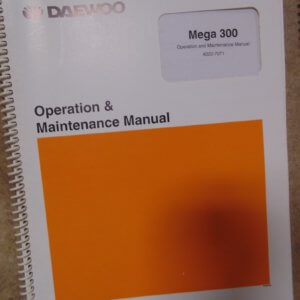 Daewoo Mega 300 Excavator Operator and Maintenance Manual