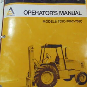 Allis Chalmers Forklift Models 705C, 706C, 708C Operator Manual