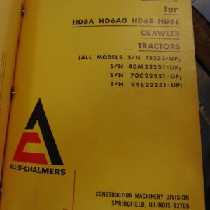 Allis Chalmers HD6, HD6AG, HD6B, HD6E Crawler Tractor Parts Manual