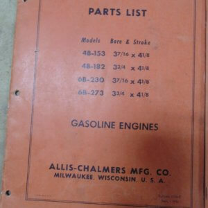 Allis Chalmers Gasoline Engine Model 4B-253, 4B-182, 6B-230, 6B-273 Parts Manual