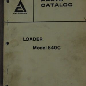 Allis Chalmers Model 840C Loader Parts Manual