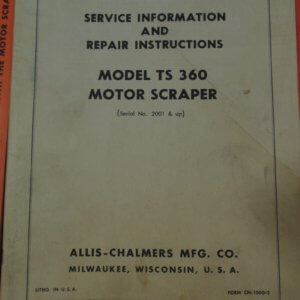 Allis Chalmers Model TS-360 Motor Scraper Service Manual