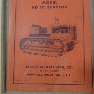 Allis Chalmers Model HD10 Tractor Operator Manual