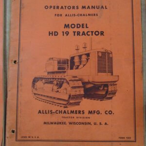 Allis Chalmers Model HD19 Tractor Operator Manual