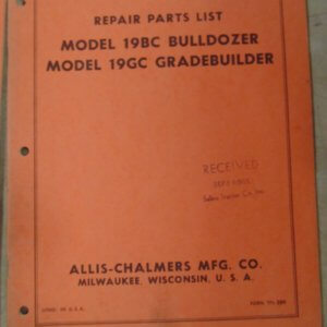 Allis Chalmers 19BC Bulldozer and 19GC Grade Builder Parts Manual