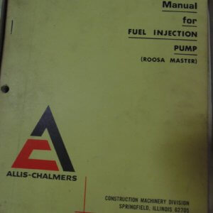 Allis Chalmers Fuel Injection Pump (Roosa Master) Service Manual