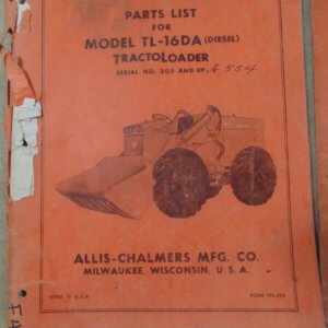 Allis Chalmers Model TL-16DA (Diesel) Tractoloader Parts Manual