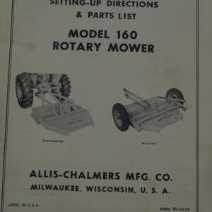 Allis Chalmers Model 160 Rotary Mower Operator and Parts Manual