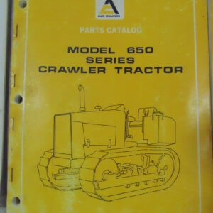 Allis Chalmers Model 650 Series Crawler Tractor Parts Manual