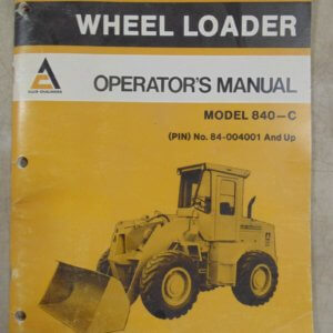 Allis Chalmers Model 840C Wheel Loader Operator Manual