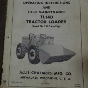 Allis Chalmers TL14D Tractor Loader Operator Manual
