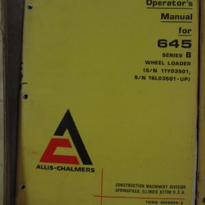 Allis Chalmers 645 Series B Wheel Loader Operator Manual