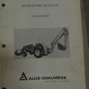 Allis Chalmers 615 Backhoe Operator Manual