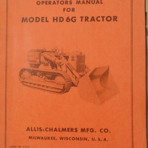 Allis Chalmers Model HD6G Tractor Operator Manual