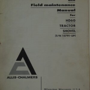 Allis Chalmers Model HD6G Tractor Shovel Operator and Maintenance Manual