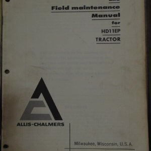 Allis Chalmers HD11EP Tractor Operator and Maintenance Manual