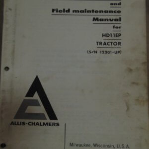 Allis Chalmers HD11EP Tractor Operator and Maintenance Manual
