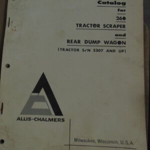 Allis Chalmers 260 Motor Scraper & Rear Dump Wagon Parts Manual