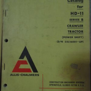 Allis Chalmers HD11 Series B (Powershift) Crawler Tractor Parts Manual