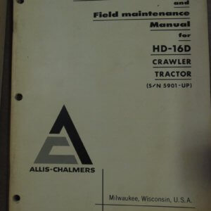 Allis Chalmers HD-16D Crawler Tractor Operator and Maintenance Manual