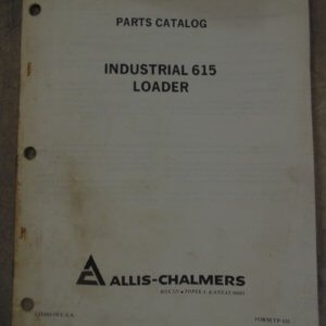 Allis Chalmers Industrial 615 Loader Parts Manual