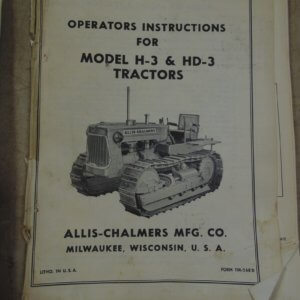 Allis Chalmers Model H3 & HD3 Tractors Operator Manual