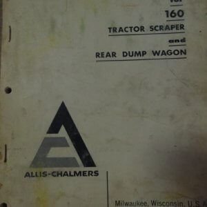 Allis Chalmers160 Tractor Scraper & Rear Dump Wagon Parts Manual