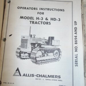 Allis Chalmers Model H3 & HD3 Tractor Operator Manual