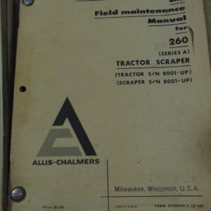 Allis Chalmers 260 Series A Tractor Scraper Operator Manual