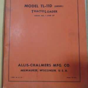Allis Chalmers Model TL-11D Diesel Tractoloader Parts Manual